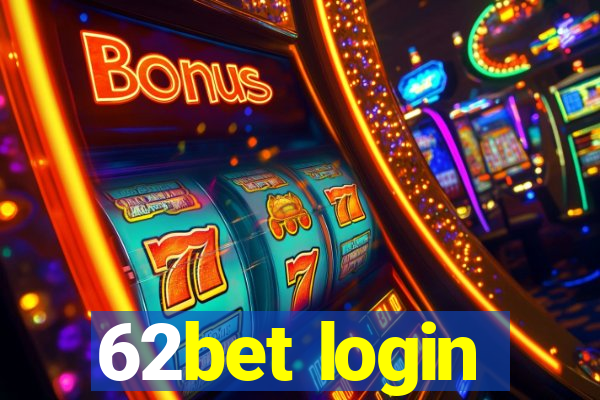 62bet login